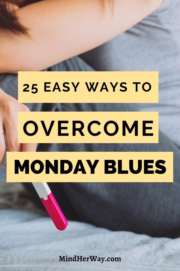 25 Ways to beat the Monday blues