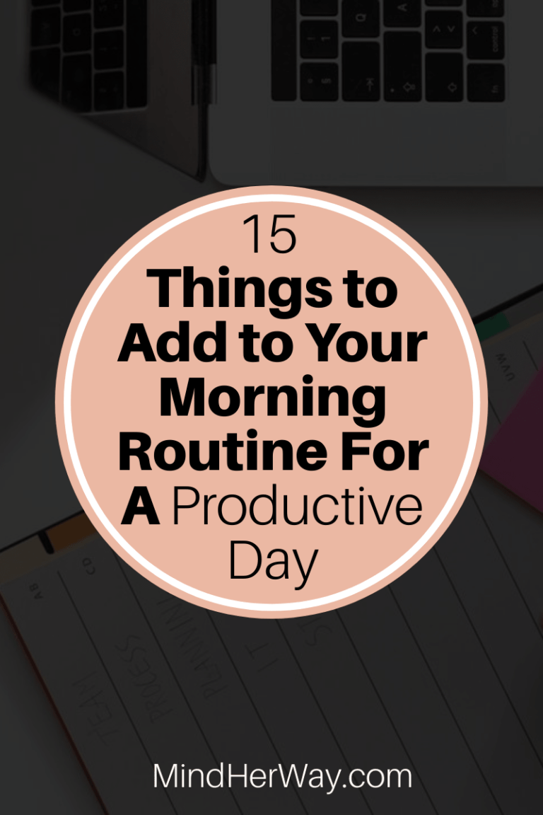 15 Morning Routine Habits For A Productive Day - Mind Her Way