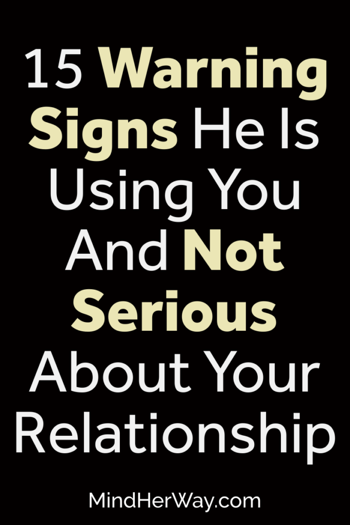 Warning signs he is using you
