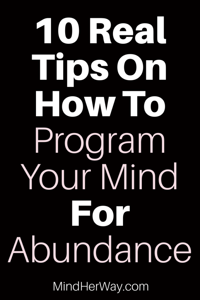 Tips On How To Have An Abundance Mindset