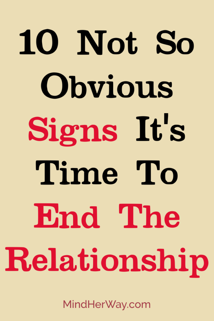 Signs It Is Time To Break Up