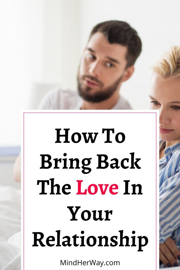 12 Tips On How To Bring Back The Love In Your Relationship