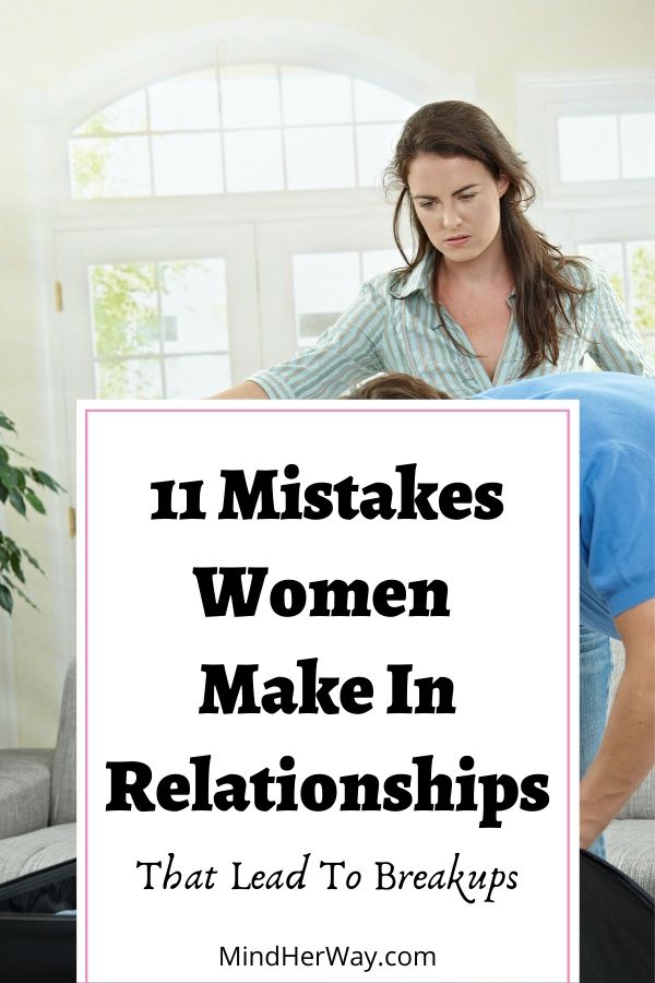 11 Mistakes Women Make In Relationships They're Unaware Of
