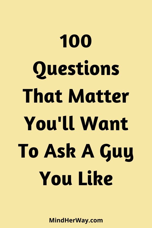 Things to ask a boy