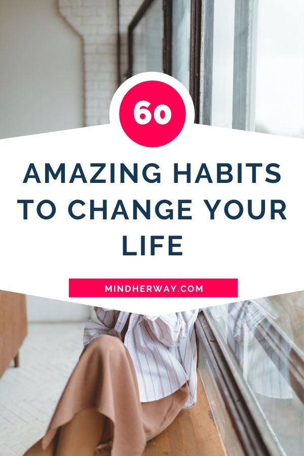 60 Positive Habits For The Mind, Body And Soul