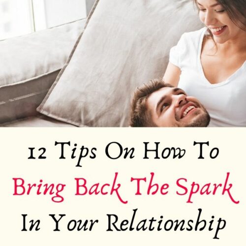 12 Tips On How To Bring Back The Love In Your Relationship