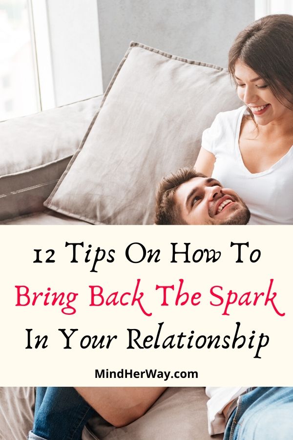 12 Tips On How To Bring Back The Love In Your Relationship