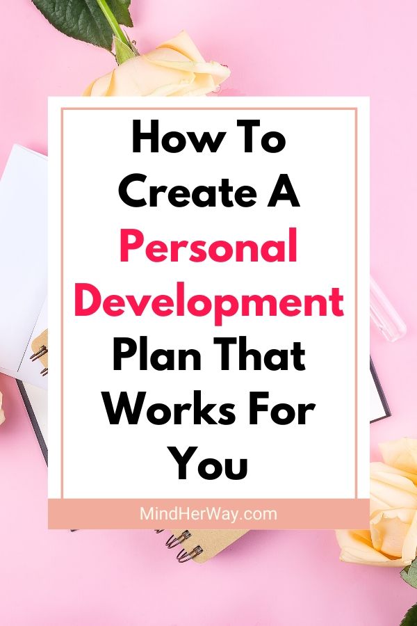 How To Create A Personal Development Plan That Works For You
