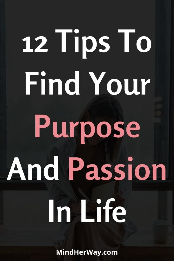 How To Find Your Purpose And Passion In Life