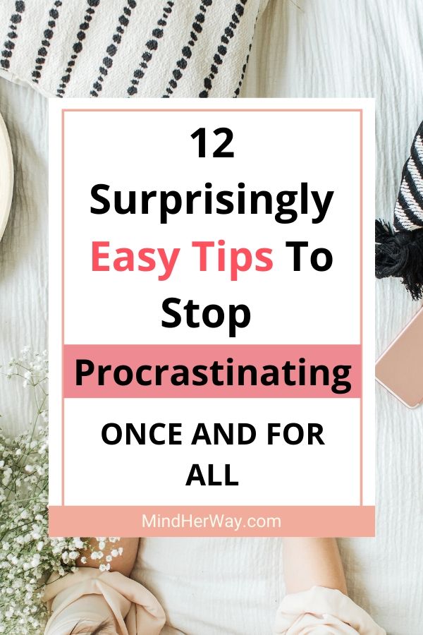 How To Stop Procrastinating And Get Things Done