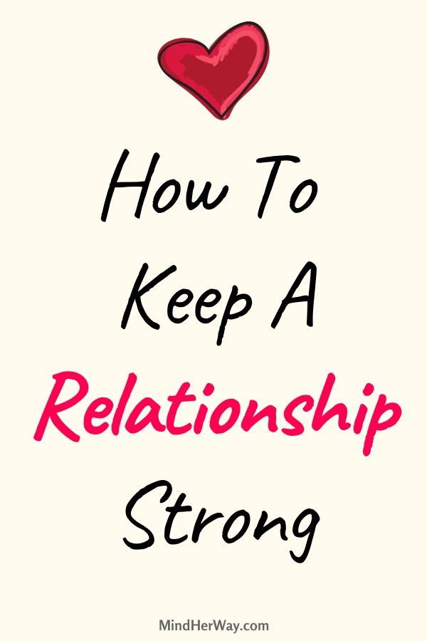 How To Keep A Relationship Strong