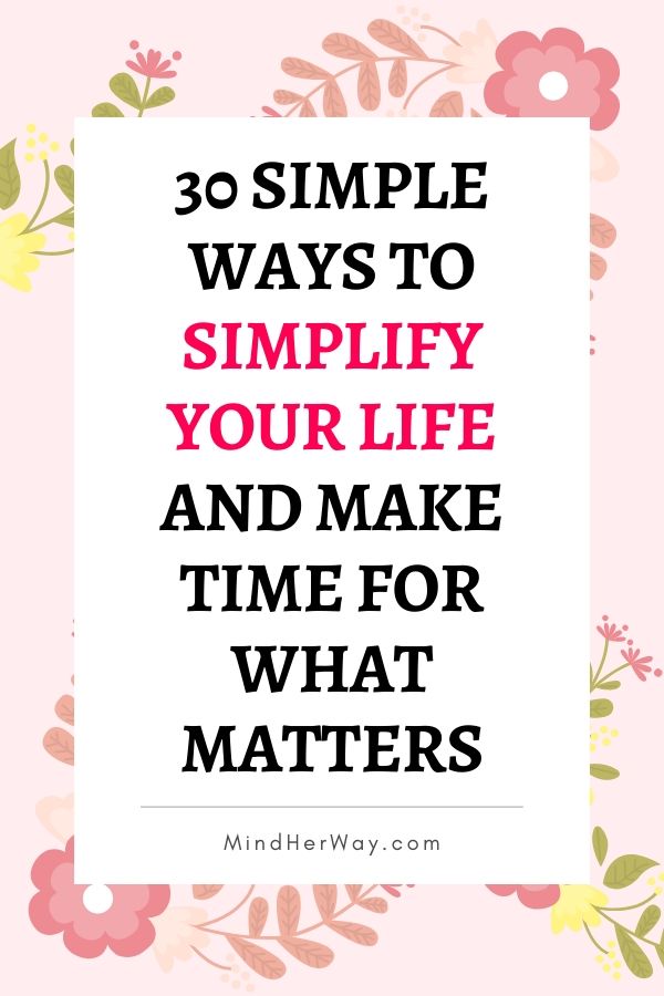 Ways To Simplify Your Life