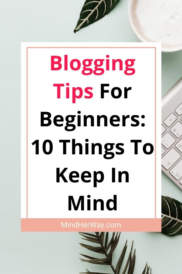 Blogging Tips For Beginners