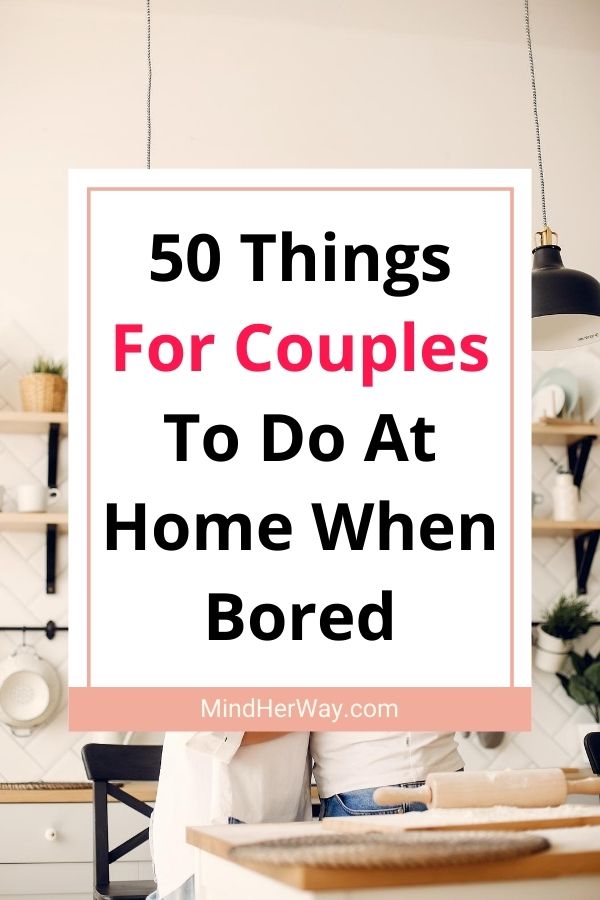Things For Couples To Do At Home