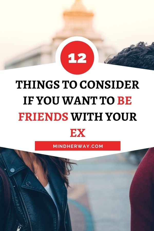 Be Friends With Your Ex