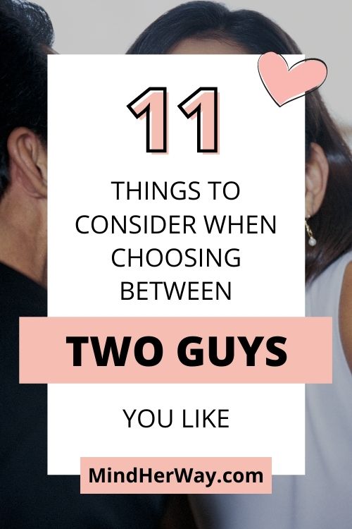 How To Choose Between Two Guys